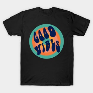 GOOD VIBES T-Shirt